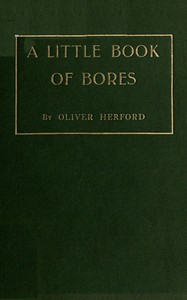 A Little Book of Bores by Oliver Herford