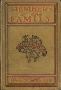 Members of the Family by Owen Wister