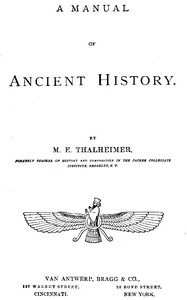 A Manual of Ancient History by M. E. (Mary Elsie) Thalheimer