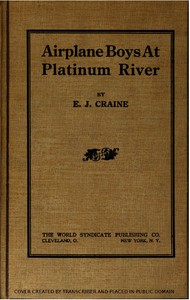 Airplane Boys at Platinum River by E. J. (Edith Janice) Craine