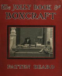 The Jolly Book of Boxcraft by Patten Beard
