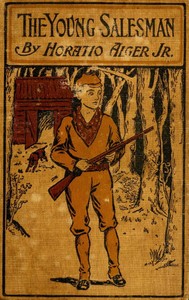 The Young Salesman by Horatio Alger