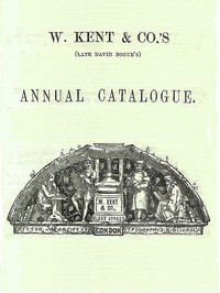 W. Kent & Co's Annual Catalogue, October 1858 by W. Kent and Co.