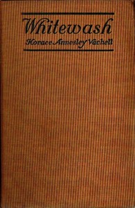 Whitewash by Horace Annesley Vachell
