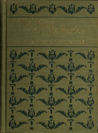 The King of the Park by Marshall Saunders