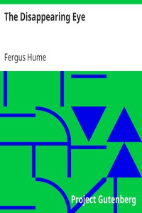 The Disappearing Eye by Fergus Hume