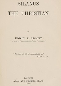 Silanus the Christian by Edwin Abbott Abbott