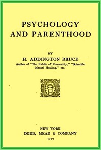 Psychology and parenthood by H. Addington (Henry Addington) Bruce