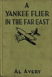 A Yankee Flier in the Far East by Rutherford G. (Rutherford George) Montgomery