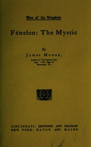 Fénelon: The Mystic by James Mudge