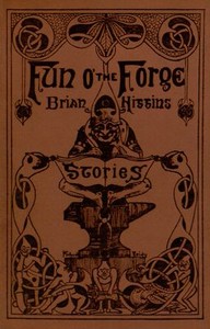 Fun o' the Forge: Stories by Brian O'Higgins