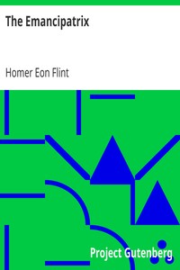 The Emancipatrix by Homer Eon Flint