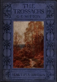 The Trossachs by G. E. (Geraldine Edith) Mitton