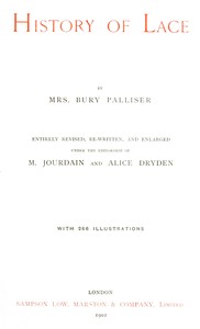 History of Lace by Bury Palliser