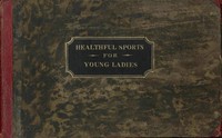 Healthful Sports for Young Ladies by Mademoiselle St. Sernin
