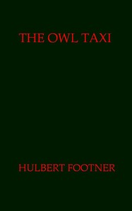 The Owl Taxi by Hulbert Footner