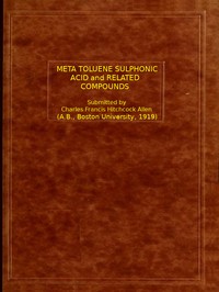 Meta toluene sulphonic acid and related compounds by C. F. H. (Charles Francis Hitchcock) Allen