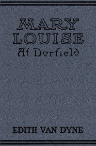 Mary Louise at Dorfield by Emma Speed Sampson