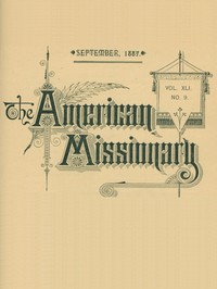 The American Missionary — Volume 41, No. 9, September, 1887 by Various