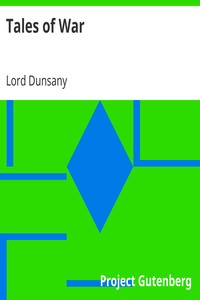 Tales of War by Lord Dunsany