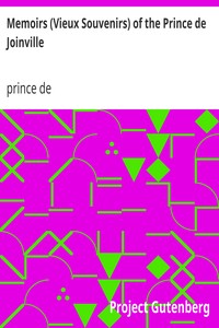 Memoirs (Vieux Souvenirs) of the Prince de Joinville by François-Ferdinand-Philippe-Louis-Marie d'Orléans Joinville