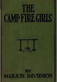 The Camp Fire Girls; Or, The Secret of an Old Mill by Howard Roger Garis
