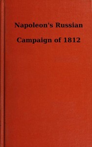 Napoleon's Russian Campaign of 1812 by Edward (Edward A.) Foord