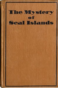 The Mystery of Seal Islands by Harrison Bardwell