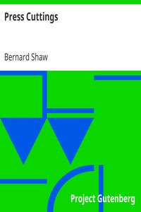 Press Cuttings by Bernard Shaw