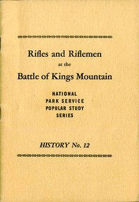 Rifles and Riflemen at the Battle of Kings Mountain by United States. National Park Service