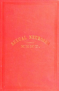 Sexual Neuroses by J. T. (James Tyler) Kent