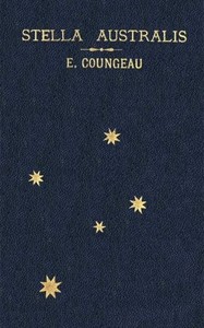 "Stella Australis": Poems, verses and prose fragments by E.‏ (Emily) Coungeau