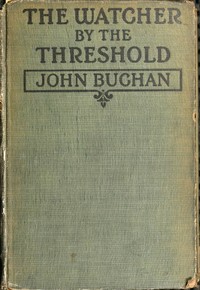 The Watcher by the Threshold by John Buchan