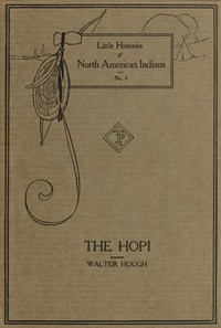 The Hopi Indians by Walter Hough