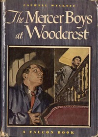 The Mercer Boys at Woodcrest by Capwell Wyckoff