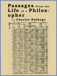 Passages from the Life of a Philosopher by Charles Babbage