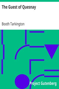The Guest of Quesnay by Booth Tarkington