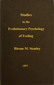 Studies in the Evolutionary Psychology of Feeling by Hiram Miner Stanley