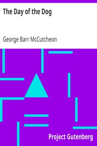 The Day of the Dog by George Barr McCutcheon