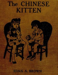 The Chinese Kitten by Edna A. Brown