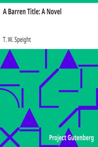 A Barren Title: A Novel by T. W. (Thomas Wilkinson) Speight