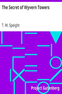 The Secret of Wyvern Towers by T. W. (Thomas Wilkinson) Speight