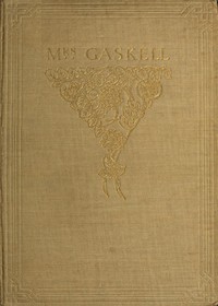 Mrs. Gaskell by Elizabeth Cleghorn Gaskell