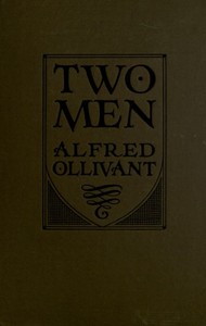 Two Men: A Romance of Sussex by Alfred Ollivant