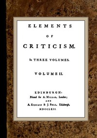 Elements of Criticism, Volume II. by Henry Home Kames