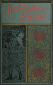 The Young Scout: The Story of a West Point Lieutenant by Edward Sylvester Ellis