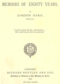 Memoirs of Eighty Years by Thomas Gordon Hake