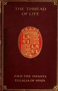 The thread of life by Infanta of Spain Eulalia