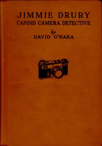 Jimmy Drury: Candid Camera Detective by David O'Hara