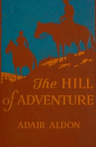 The Hill of Adventure by Cornelia Meigs